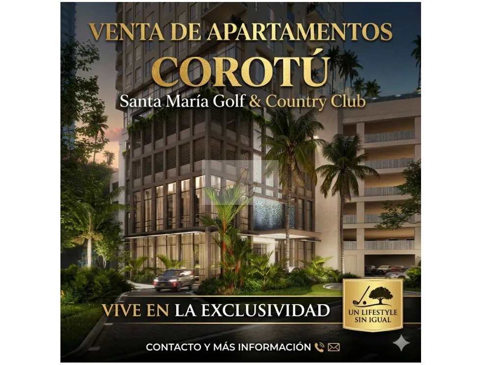 VENTA DE APARTAMENTOS DE LUJO - COROTÚ, SANTA MARÍA GOLF & COUNTRY