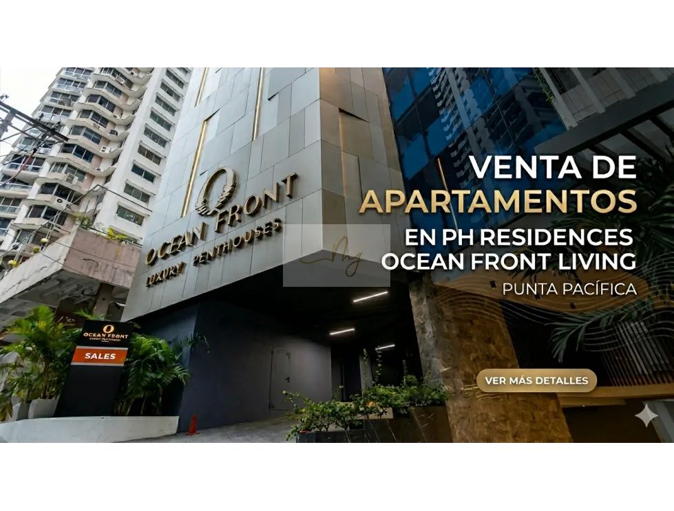 Venta de Apartamentos en PH Residences Ocean Front – Punta Pacífica
